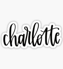Charlotte Stickers | Redbubble