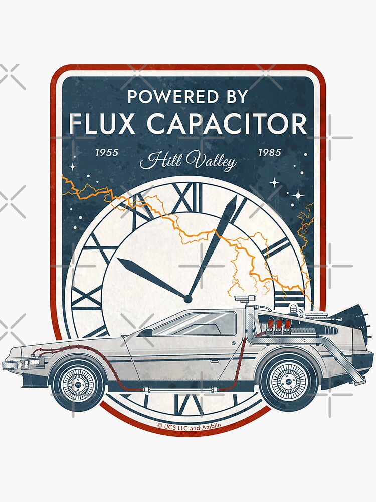 Powered by Flux Capacitor. Hill Valley 1955 - 1985. Back to the Future  Commemorative Badge Sticker for Sale by BLUE GALAXY DESIGNS