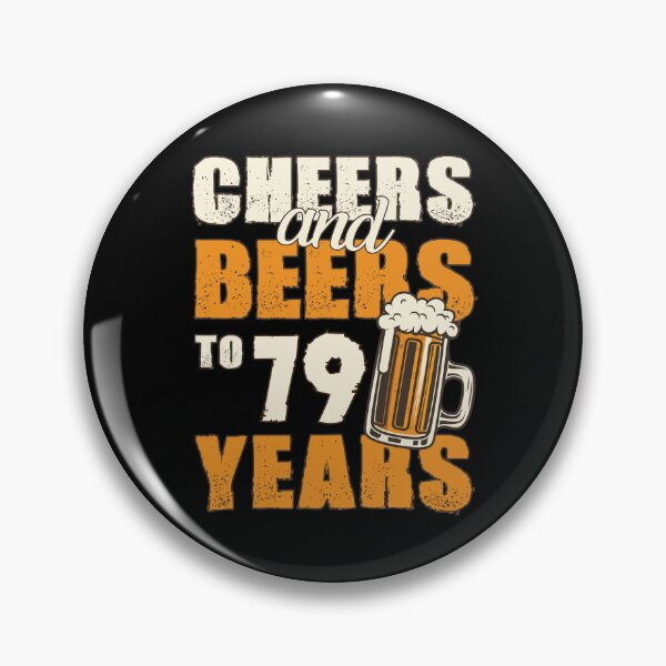 Item preview, Cheers and Beers to 79 years, funny birthday gift designed and sold by HeavyStyle.
