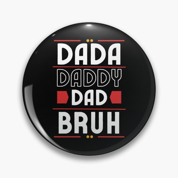 Artikelvorschau, Dada Daddy Dad Bruh (lustiges Geschenk für Vater) entworfen und verkauft von i-longmanshop.