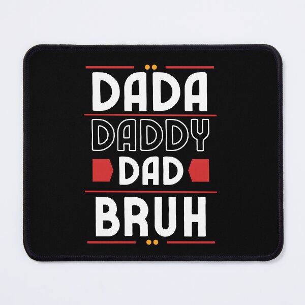 Item preview, Dada Daddy Dad Bruh (Funny Gift For Father) designed and sold by i-longmanshop.