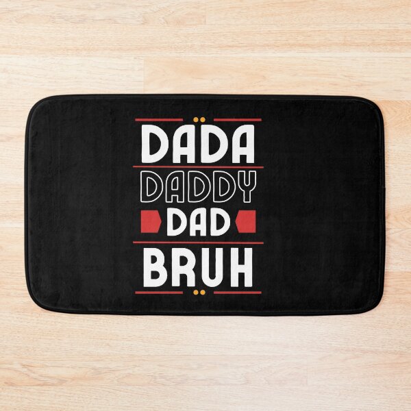 Item preview, Dada Daddy Dad Bruh (Funny Gift For Father) designed and sold by i-longmanshop.