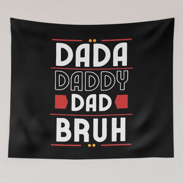 Item preview, Dada Daddy Dad Bruh (Funny Gift For Father) designed and sold by i-longmanshop.