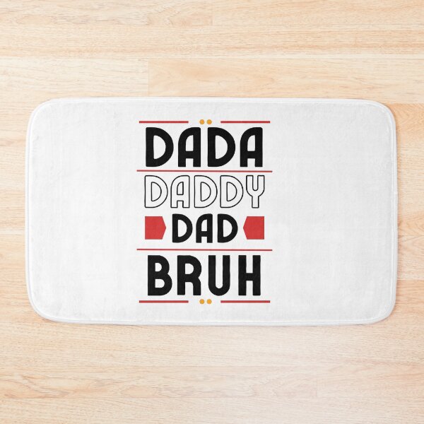 Item preview, Dada Daddy Dad Bruh (Funny Gift For Father) designed and sold by i-longmanshop.