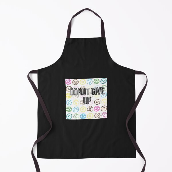 Item preview, Donut give up  donut stress be happy  donut worry just be happy   motivational quotes  happy nat designed and sold by virnmjan.