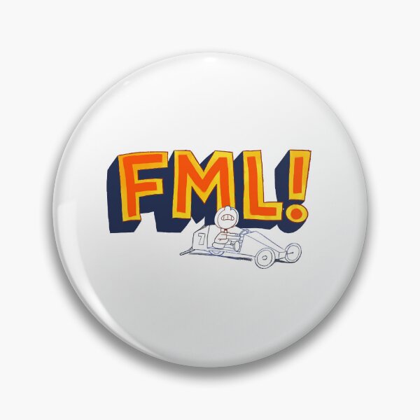 Item preview, FML!  designed and sold by TysonMinns.