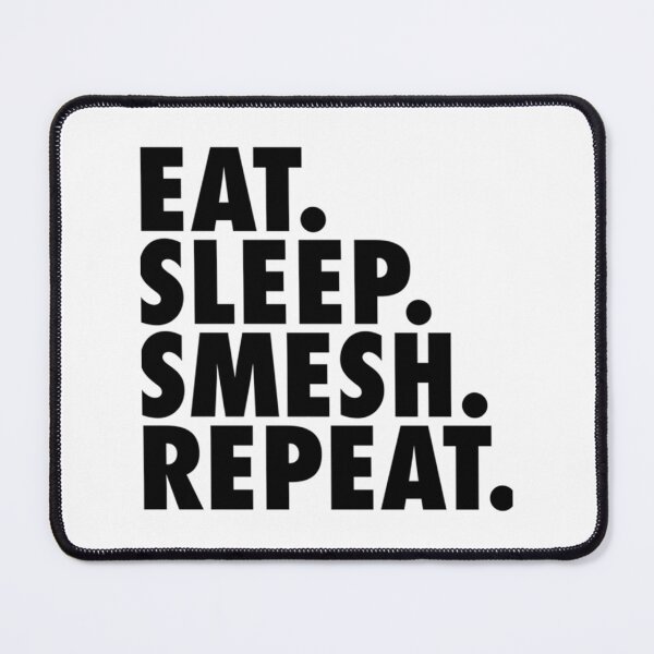Item preview, Eat Sleep Smesh Repeat    designed and sold by Qvnshop.
