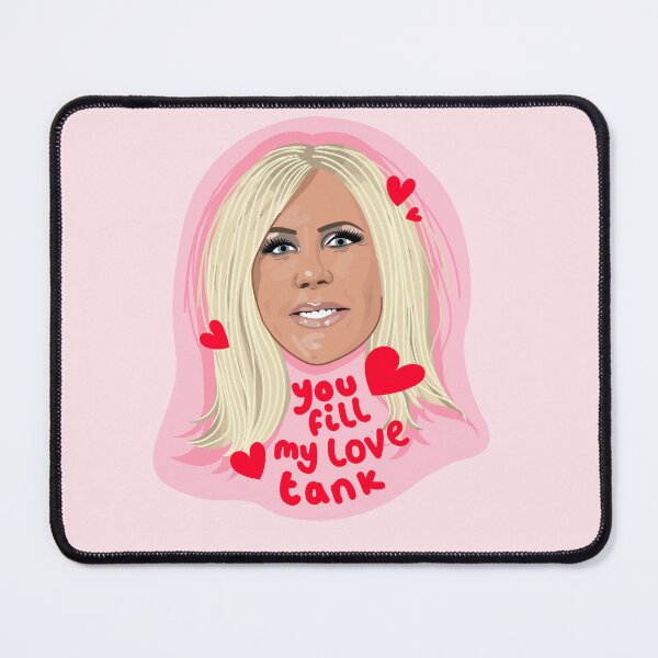 Vicki - Real Houswives Of Orange County - You fill My Love Tank Pin for  Sale by ponychops