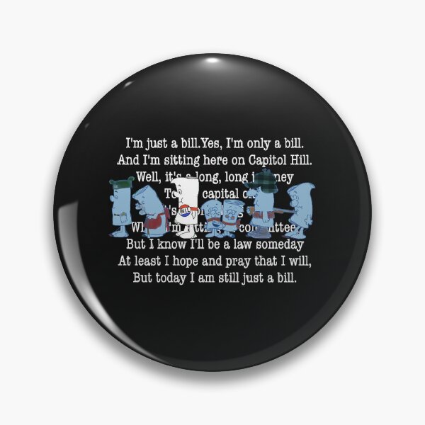 Item preview, I’m Just a Bill 02  designed and sold by TysonMinns.