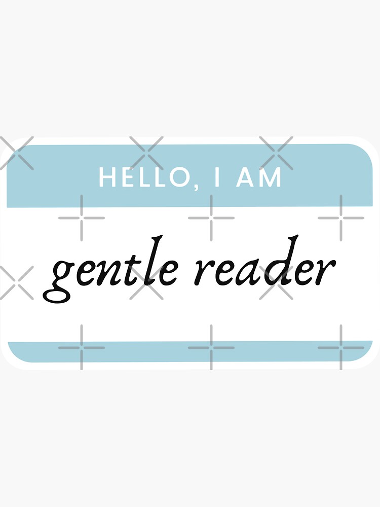 gentle reader