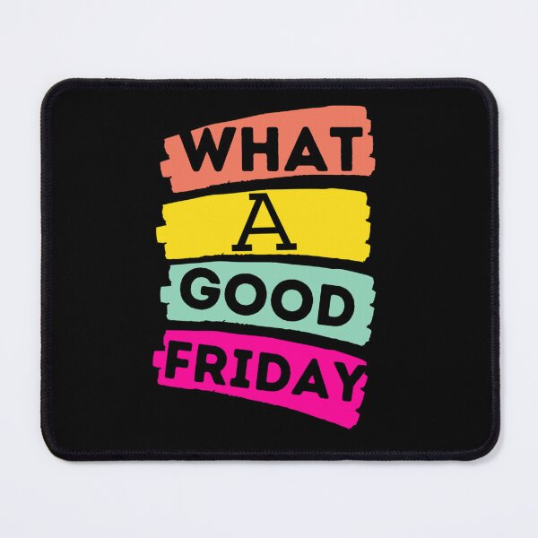Item preview, Funny What A Good Friday, for Friday , funny Time, Easter Day 2022, Gifts                designed and sold by ThePinkRooms.