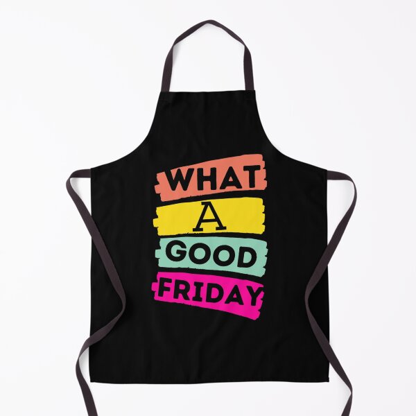 Item preview, Funny What A Good Friday, for Friday , funny Time, Easter Day 2022, Gifts                designed and sold by ThePinkRooms.