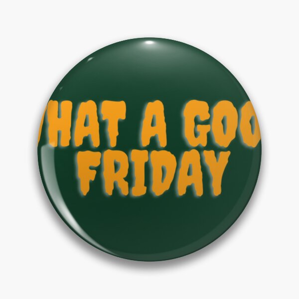Item preview, Funny What A Good Friday, for Friday , funny Time, Easter Day 2022, Gifts               designed and sold by ThePinkRooms.
