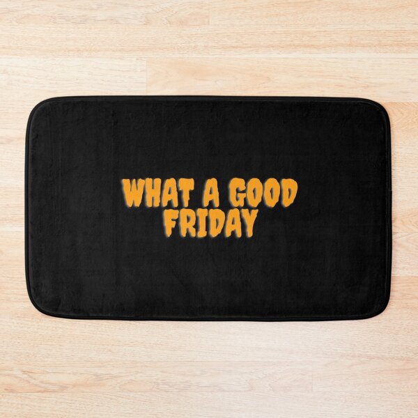 Item preview, Funny What A Good Friday, for Friday , funny Time, Easter Day 2022, Gifts               designed and sold by ThePinkRooms.