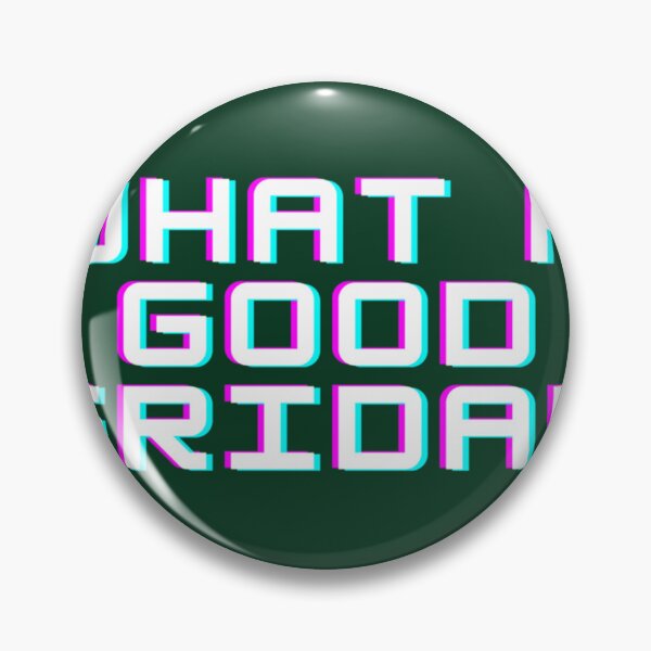 Item preview, Funny What A Good Friday, for Friday , funny Time, Easter Day 2022, Gifts              designed and sold by ThePinkRooms.