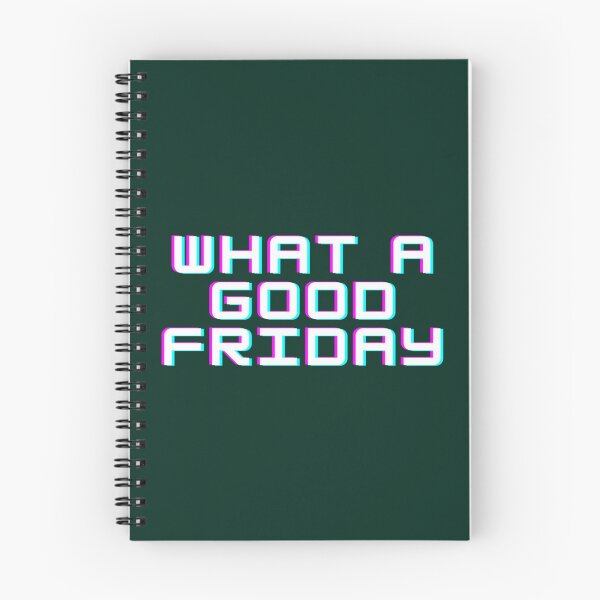 Item preview, Funny What A Good Friday, for Friday , funny Time, Easter Day 2022, Gifts              designed and sold by ThePinkRooms.
