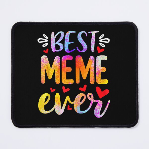 Item preview, Womens Best Meme Ever T-Shirt Mother's Day T-Shirt designed and sold by gladttkeal.