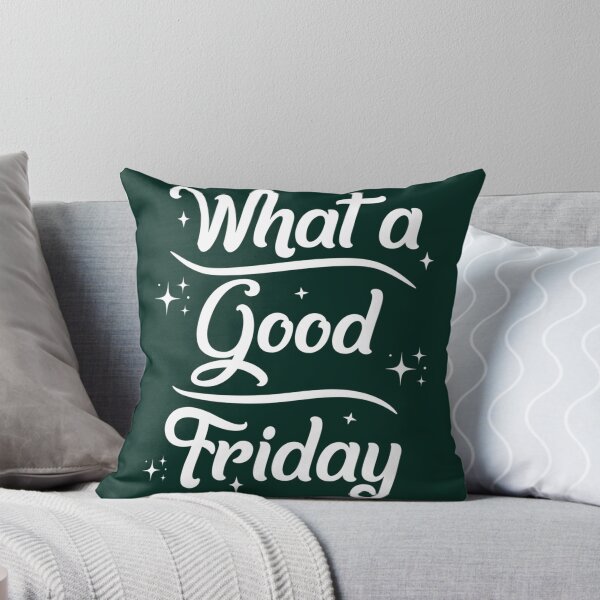 Item preview, What a good friday - Cute   designed and sold by ThePinkRooms.