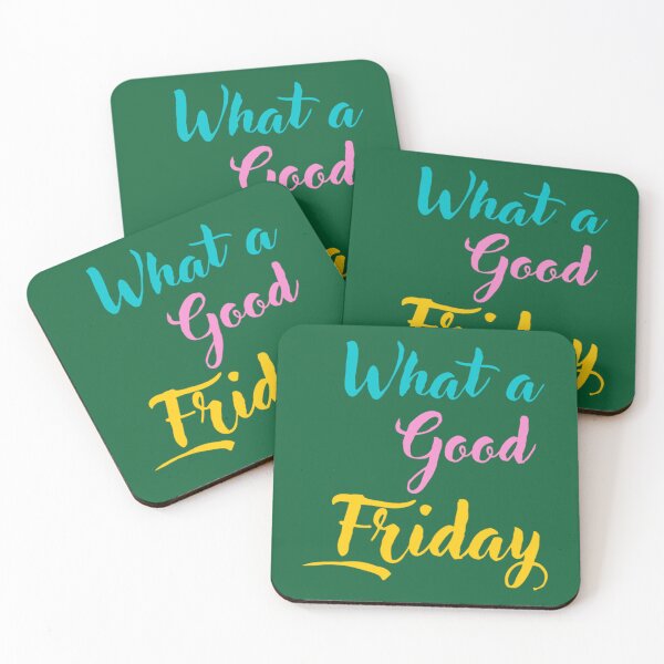 Item preview, What a good friday quote mood   designed and sold by ThePinkRooms.