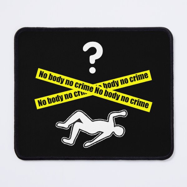 Item preview, No Body No Crime T-Shirt designed and sold by Cukert2323.