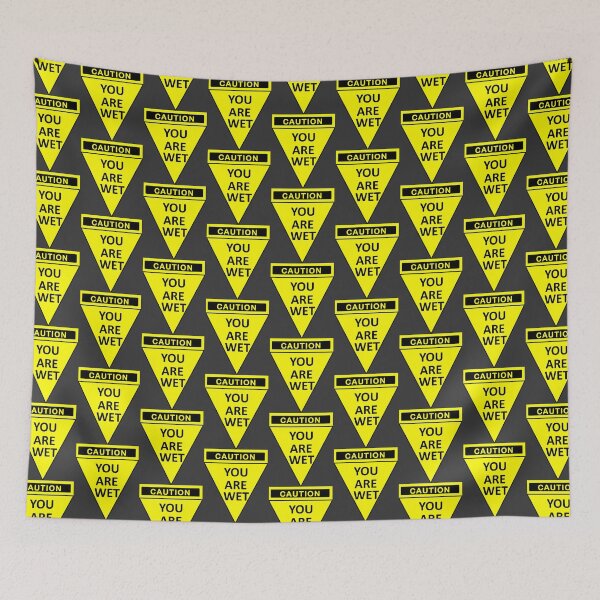 Item preview, Durchnässt - Vorsicht, Sie sind nass Warnzeichen   designed and sold by WallArtyz.