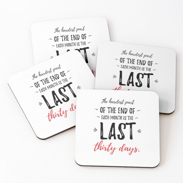 Item preview, The hardest part of the end of each month is the last thirty days. Funny lazy saying designed and sold by Quotes ⭐⭐⭐⭐⭐.