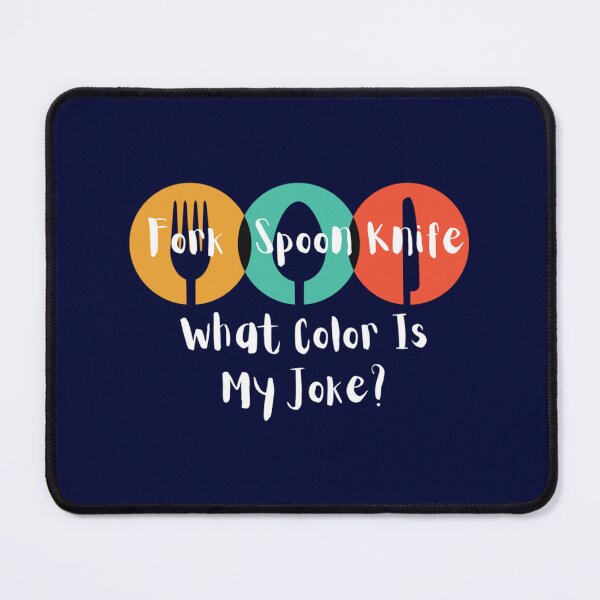Item preview, Fork Spoon Knife What Color Is My Joke, fer ihr für ihn klassisches    designed and sold by WallArtyz.