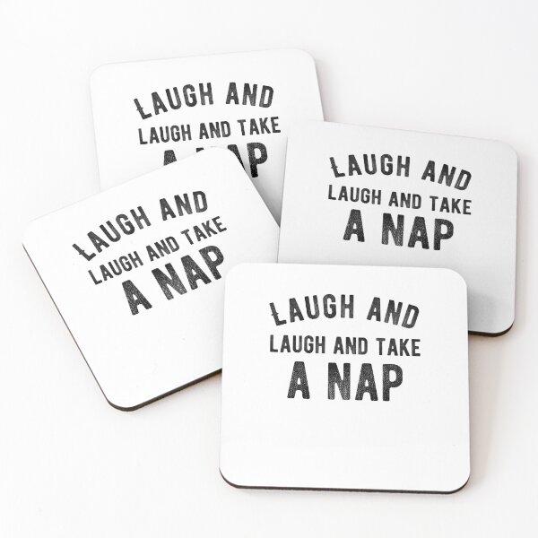 Item preview, Laugh and laugh and take a nap. Funny lazy saying designed and sold by Quotes ⭐⭐⭐⭐⭐.