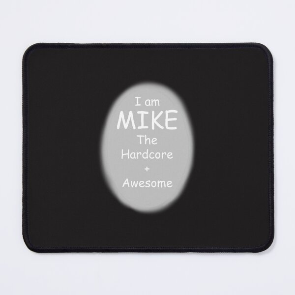 Item preview, I am Mike The Hardcore + Awesome Classic T-Shirt designed and sold by Branhodes.
