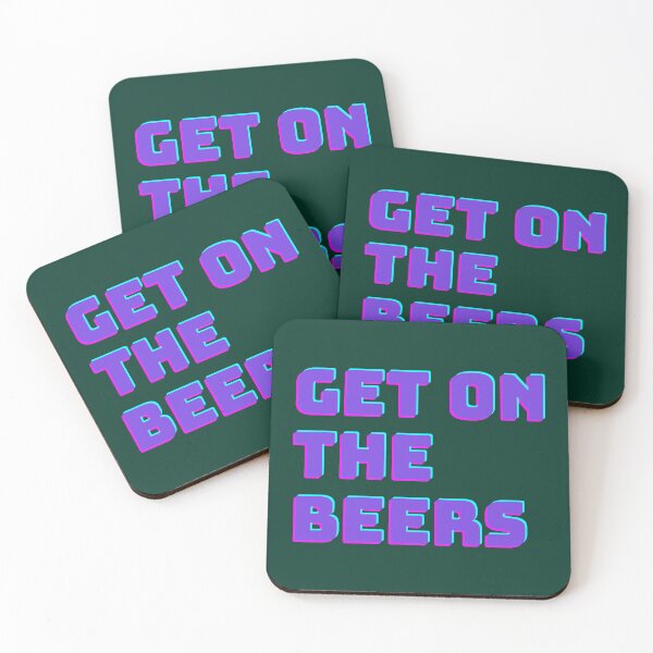 Item preview, get on the beers,beers,australia,australian,politics,daniel,andrews,humour,funny,graphic,text,just f designed and sold by ShmooBamboo.