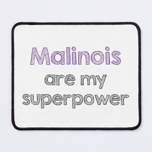 Item preview, Malinois are my superpower designed and sold by Alltooclose.