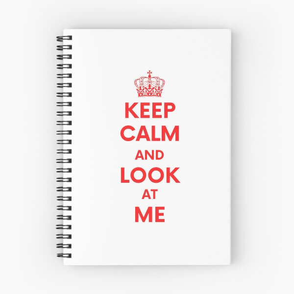 Item preview, Keep calm and look at me designed and sold by RedTomasB.