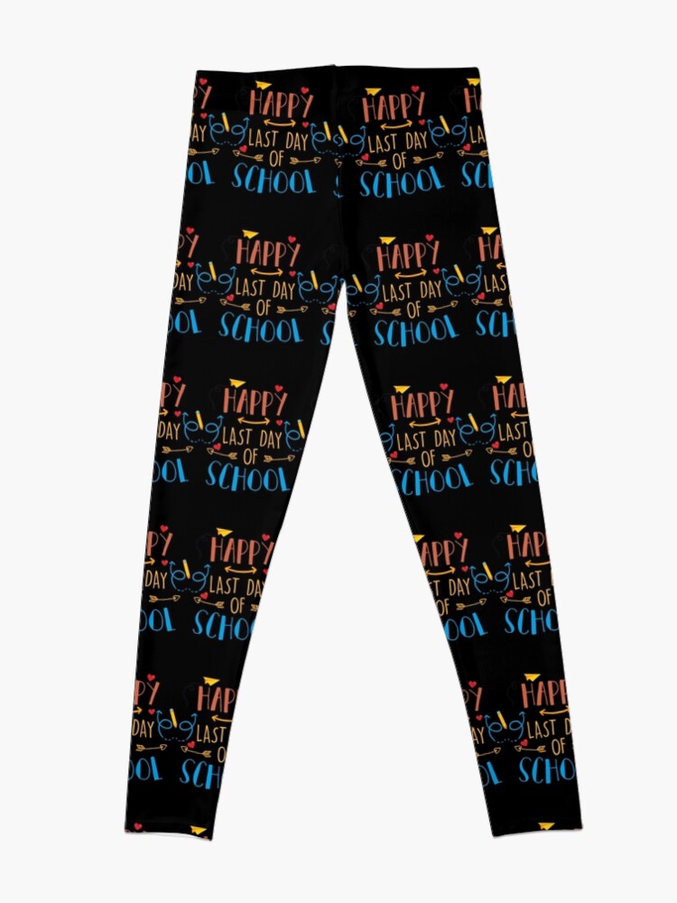 Disover Happy Last Day Of School, student and teacher life Leggings