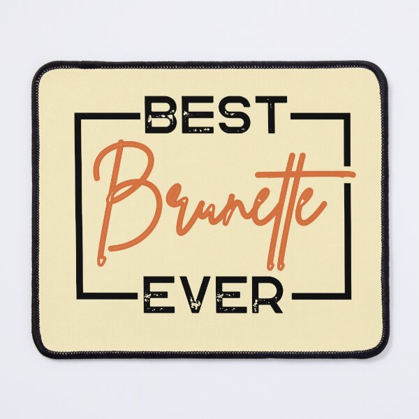 Item preview, Best Brunette Ever (Brunette Brownie) designed and sold by i-longmanshop.