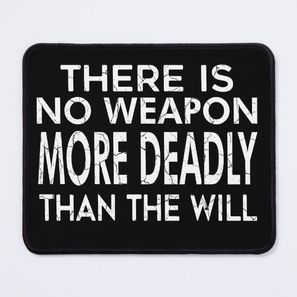 Item preview, There is no weapon more deadly than the will distressed 2 designed and sold by KingsManKind.