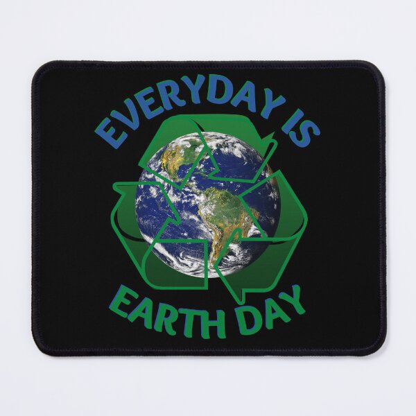 Item preview, Everyday Is Earth Day designed and sold by Trendi61.