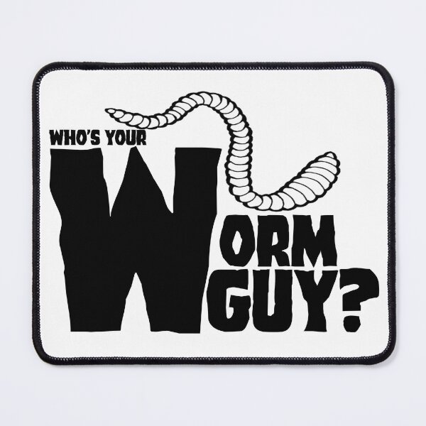 Item preview, Who's Your Worm Guy? designed and sold by DeepTracks.
