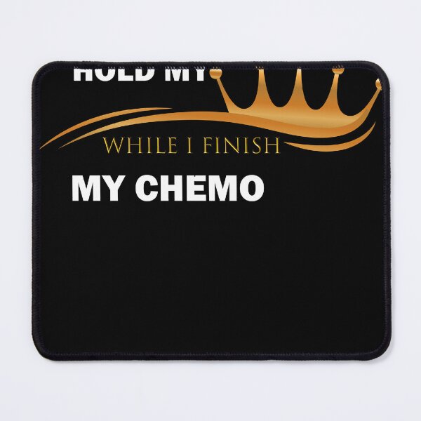 Item preview,  Hold My Crown While I Finish My Chemo designed and sold by CRO-DESIGN.