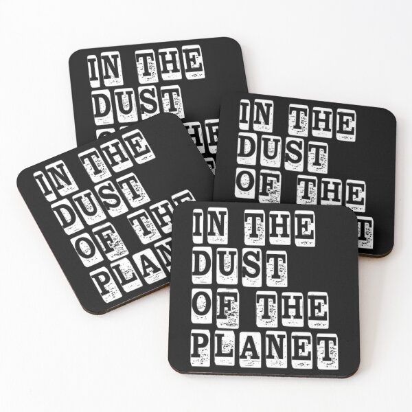 Item preview,  In The Dust Of This Planet designed and sold by OMG Outfits .