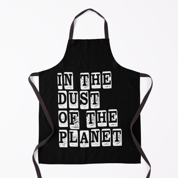 Item preview, In The Dust Of This Planet designed and sold by OMG Outfits .