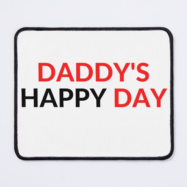 Item preview, DADDY'S HAPPY DAY designed and sold by RobbiesMusic.