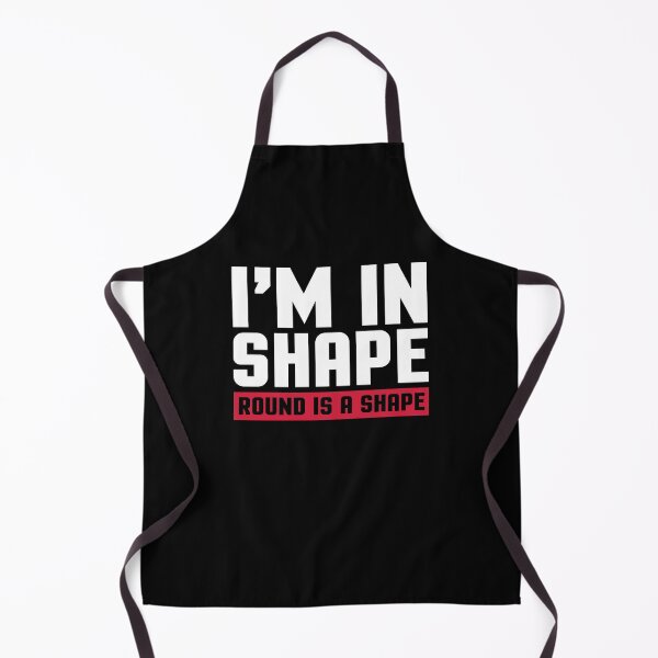 Item preview, I'm In Shape Funny Quote designed and sold by quarantine81.