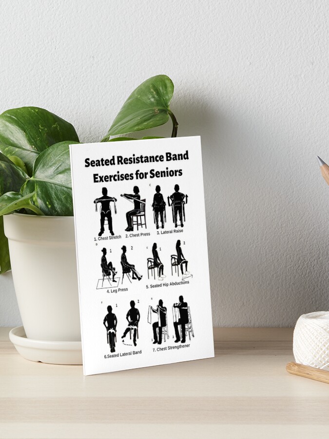7 Seated Resistance Band Exercises for Seniors Art Board Print