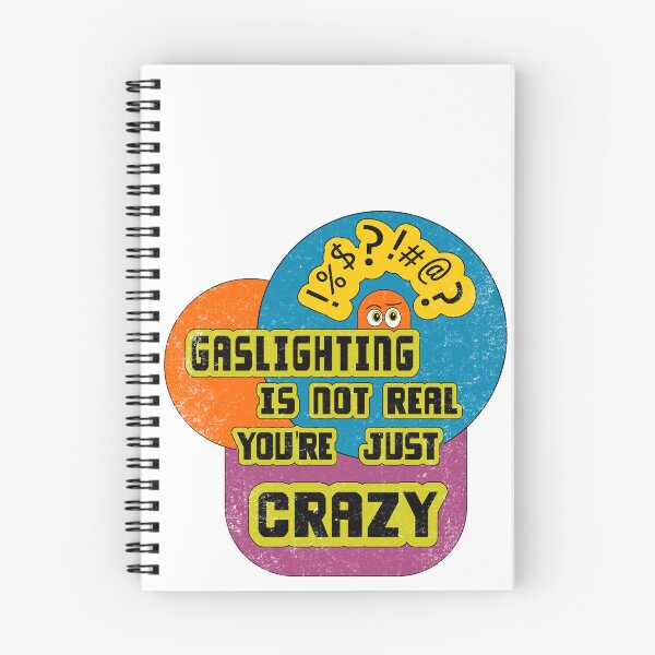 Item preview, Gaslighting Is Not Real You Are Just Crazy designed and sold by BrightSquare.