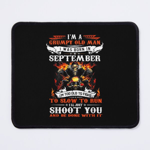 Item preview, Walk Away Im A Grumpy old man I Was born in September designed and sold by TamYork.