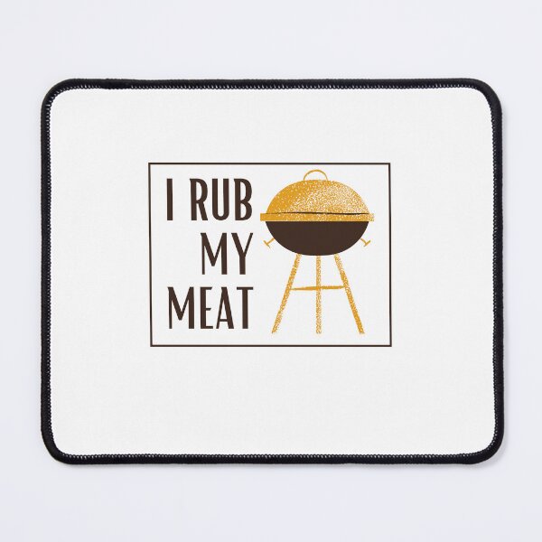 Item preview, I Rub My Meat Grilling designed and sold by BookOfE.