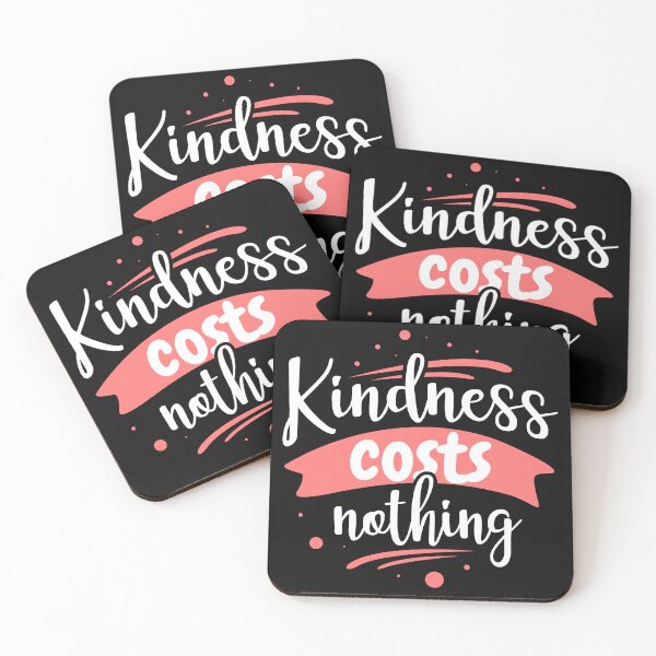Item preview, Kindness Costs Nothing,kindness,nothing,kindness costs,costs,nothing,kindness nothing,kind,be kind,kindness matters,positivity,love,quote,quotes designed and sold by NAZIMNADIR.
