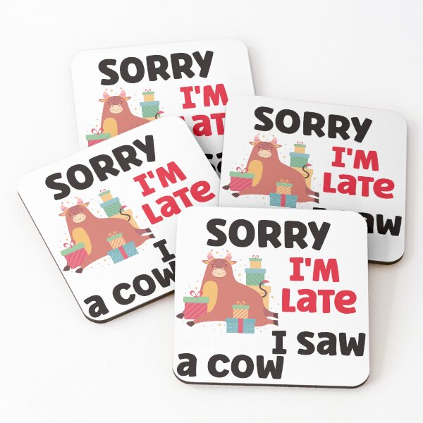 Item preview, Sorry I am Late I Saw a Cow designed and sold by theredsharp.