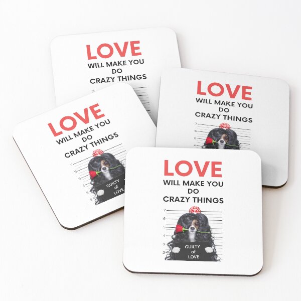 Item preview, Love will make you do crazy things designed and sold by RedTomasB.