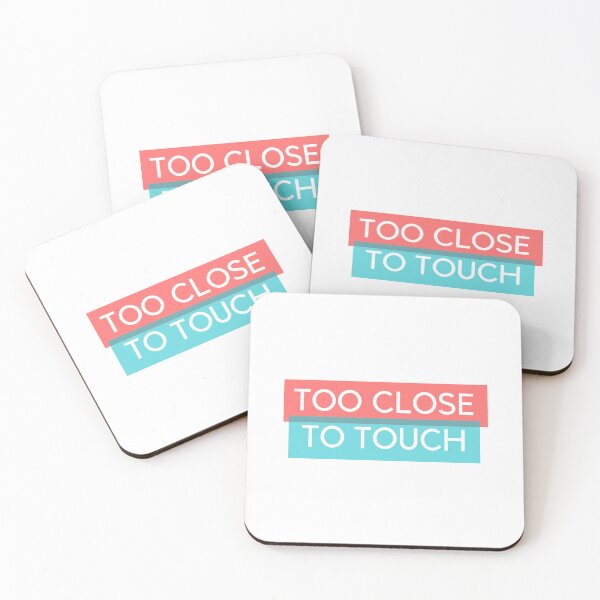 Item preview, Too Close to Touch designed and sold by Pixelish.